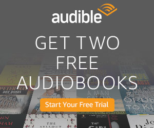 Try Audible and Get Two Free Audiobooks